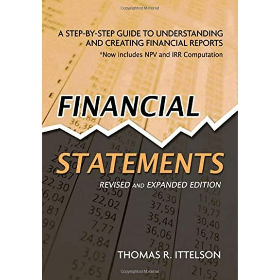 Pre-Owned Financial Statements, Revised and Expanded Edition: A Step-By-Step Guide to Understanding and Creating Financial Reports (Paperback) 1601630239 9781601630230
