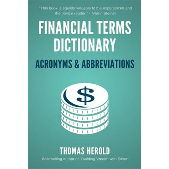 Financial Terms Dictionary - Acronyms & Abbreviations