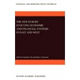 thumbnail image 1 of Financial and Monetary Policy Studies The New Europe: Evolving Economic and Financial Systems in East and West, Book 26, (Hardcover), 1 of 1