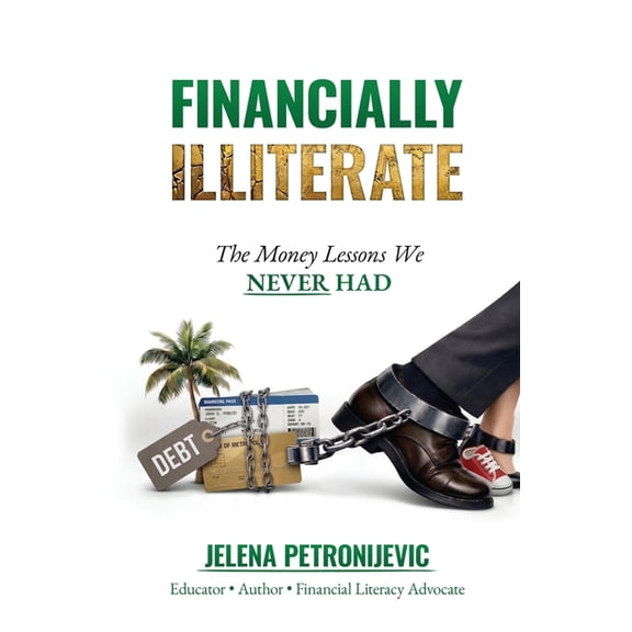 Financially Illiterate, (Paperback)