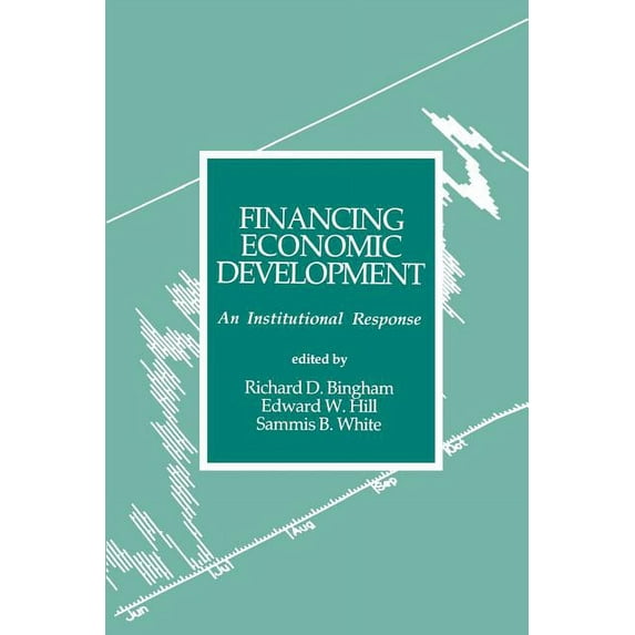Financing Economic Development: An Institutional Response, (Paperback)