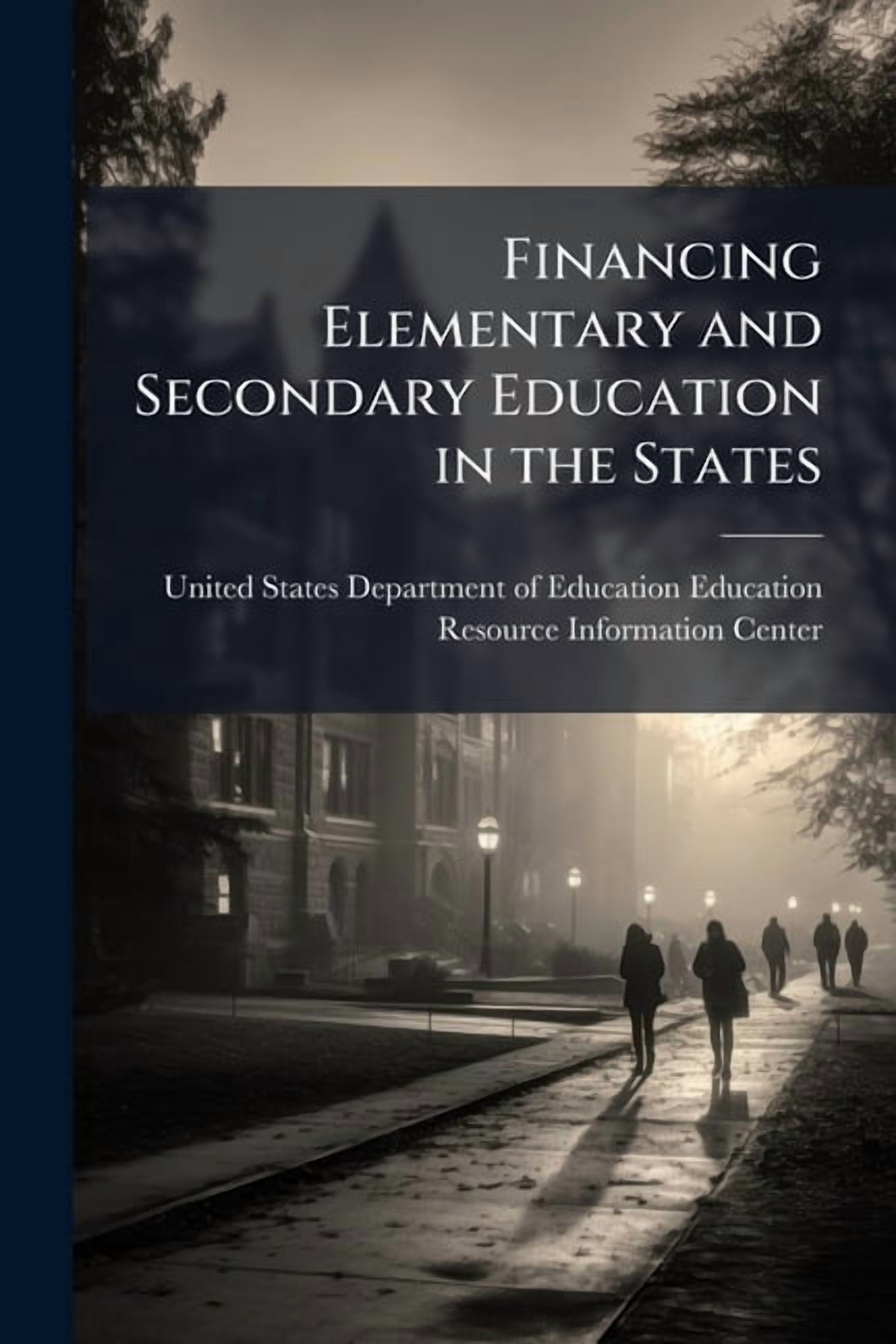 Financing Elementary and Secondary Education in the States, (Paperback)