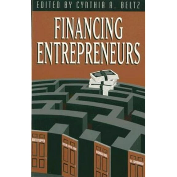 Financing Entrepreneurs (Paperback) by Cynthia A Beltz