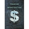 thumbnail image 1 of Financing Infrastructure : Who Should Pay? (Paperback), 1 of 2