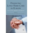 thumbnail image 1 of Financing Long-Term Care in Europe: Institutions, Markets and Models, (Paperback), 1 of 1