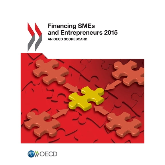 Financing SMEs and Entrepreneurs 2015, (Paperback)