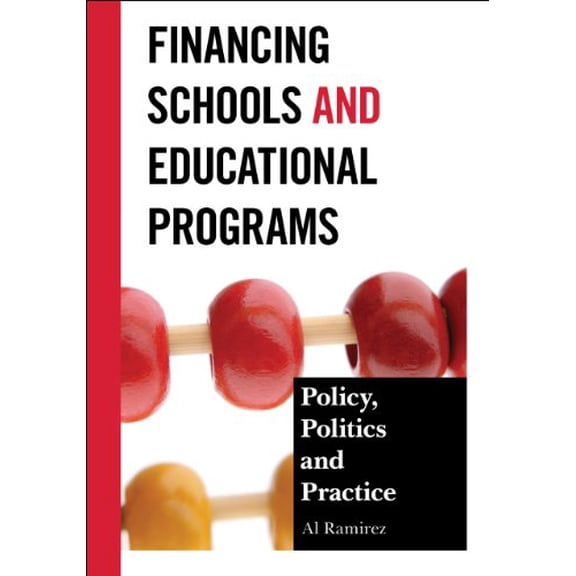 Pre-Owned Financing Schools and Educational Programs: Policy, Practice, and Politics (Paperback) 1475801777 9781475801774