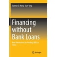 thumbnail image 1 of Financing Without Bank Loans: New Alternatives for Funding SMEs in China, (Paperback), 1 of 1
