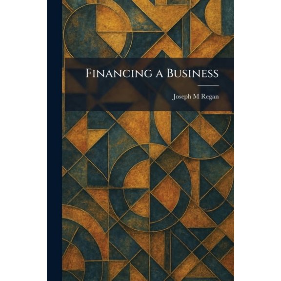 Financing a Business, (Paperback)