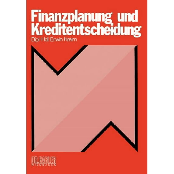 Finanzplanung Und Kreditentscheidung, (Paperback)