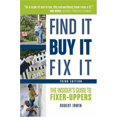 thumbnail image 1 of Pre-Owned Find It, Buy It, Fix It: The Insider's Guide to Fixer-Uppers (Paperback) 1419535722 9781419535727, 1 of 1