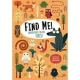 thumbnail image 1 of Pre-Owned Find Me! Adventures in the Forest: Play Along to Sharpen Your Vision and Mind (Hardcover) 1641240474 9781641240475, 1 of 1
