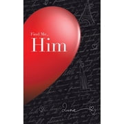 Find Me.. Him (Paperback)
