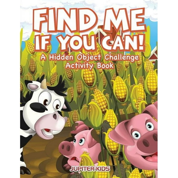 Find Me If You Can! A Hidden Object Challenge Activity Book, (Paperback)