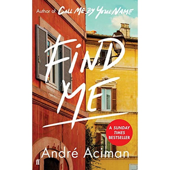 Pre-Owned Find Me : A Novel (Hardcover) 9780571356829