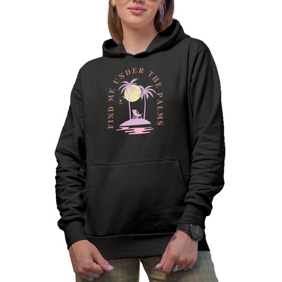 Find Me Under the Palms feat. Palm Tree, Beach Chair, Sun & Ocean Art Merch Gift, Black Hooded Sweatshirt or Hoodie, Small