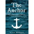 thumbnail image 1 of Find Security in Troubled Waters. The Anchor: Analyze the seasons of your life. Impact generations., (Hardcover), 1 of 1