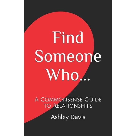 Find Someone Who... : A Commonsense Guide to Relationships (Paperback)