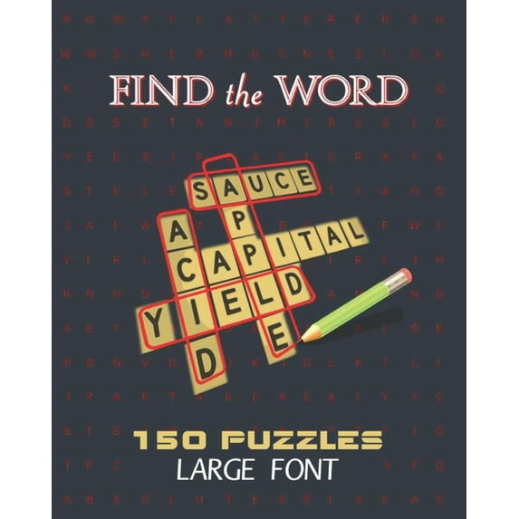 Find The Word 150 Puzzles Large Font: Word Search Fun For Adults, Seniors, Kids