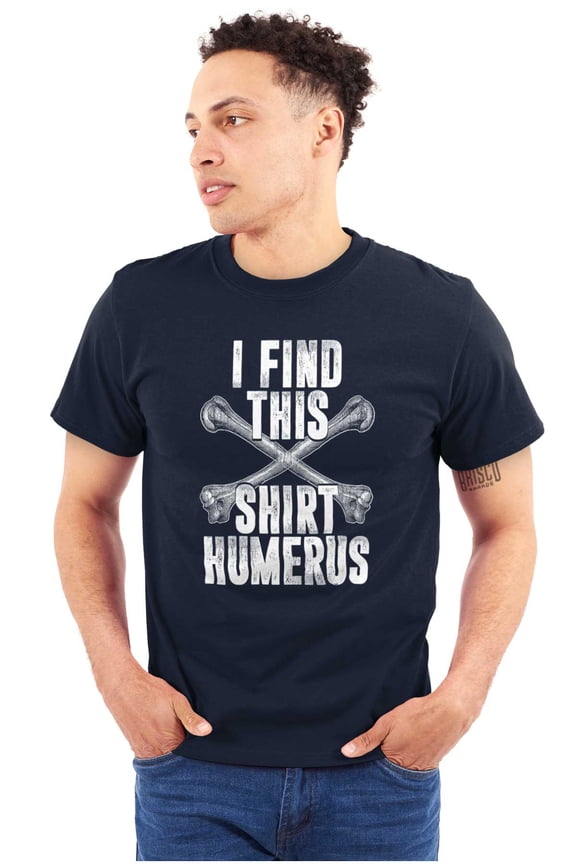 Find This Shirt Humerus Bone Humor Plus Size Crewneck Graphic Tee Shirt Brisco Brands 4X