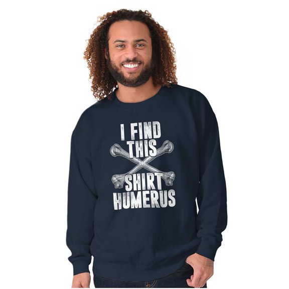 Find This Shirt Humerus Bone Humor Unisex Plus Fleece Graphic Sweatshirt Brisco Brands 4X