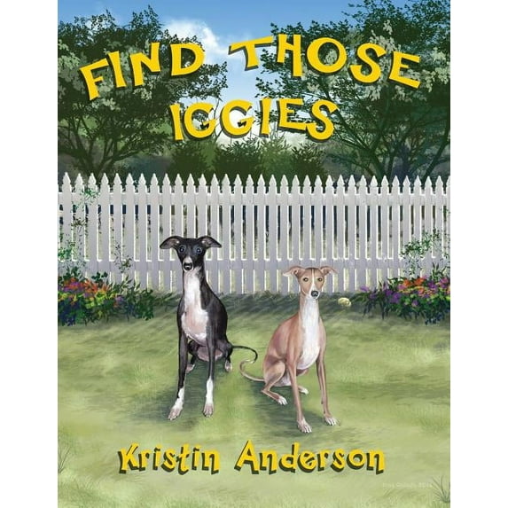 Find Those Iggies (Paperback) by Kristin Anderson