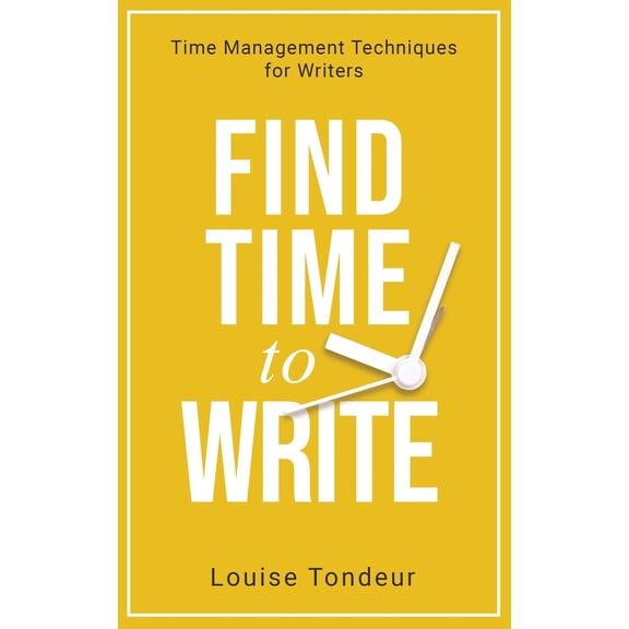 Find Time to Write: Writing Prompts to Use When You've Got Other Things Going on in Your Life (Other)
