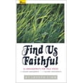 thumbnail image 1 of Pre-Owned Find Us Faithful: 22 Arrangements for Male Voices -- 11 Two-Part and 11 Four-Part Arrangements (Spiral-bound) 0834191628 9780834191624, 1 of 1