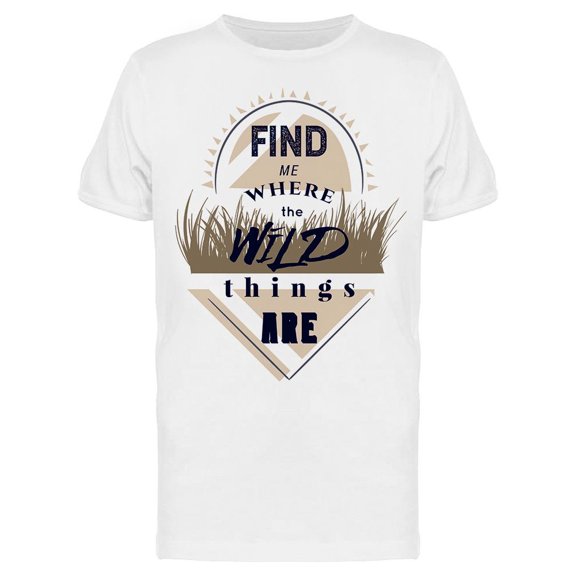 Find Where Wild Things Are T-Shirt Men -Image by Shutterstock, Male x-Large