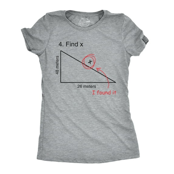 Find X T Shirt Funny Sarcastic Nerdy Math Test Teacher Tee for Women Womens Graphic Tees