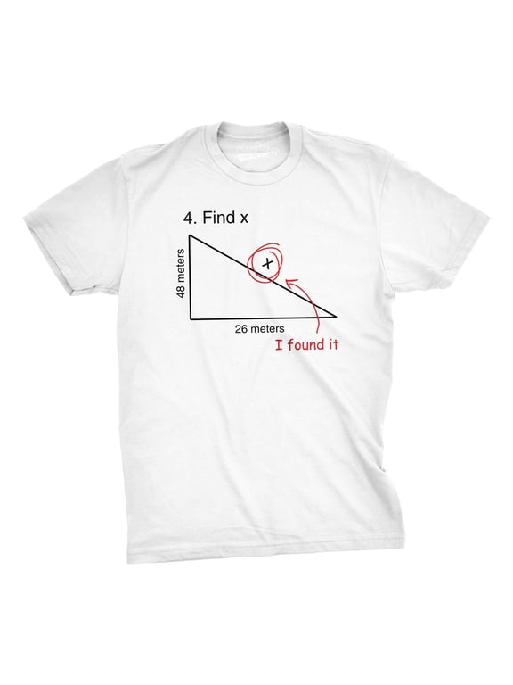 Find X T Shirt Funny Saying Math Teacher Graphic Sarcastic Gift Novelty Dad Joke Graphic Tees