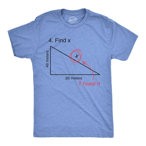 Find X T Shirt Funny Saying Math Teacher Graphic Sarcastic Gift Novelty Dad Joke Graphic Tees