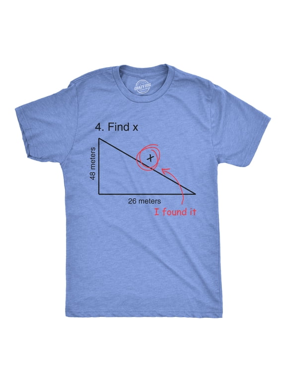 Find X T Shirt Funny Saying Math Teacher Graphic Sarcastic Gift Novelty Dad Joke Graphic Tees
