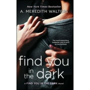 Find You in the Dark: Find You in the Dark (Paperback)