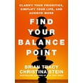 thumbnail image 1 of Pre-Owned Find Your Balance Point: Clarify Your Priorities, Simplify Your Life, and Achieve More (Hardcover) 1626565724 9781626565722, 1 of 1