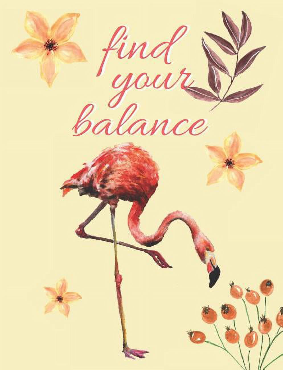 Find Your Balance: Watercolor Flamingo Composition Notebook, Collage Ruled, Great For School Notes (Paperback)