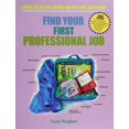 thumbnail image 1 of Pre-Owned Find Your First Professional Job 3rd (Paperback) 0962126454 9780962126451, 1 of 1
