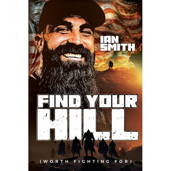 Find Your Hill: Worth Fighting For, (Paperback)