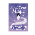 thumbnail image 1 of Find Your Magic Meditate Poster - Spiritual Decor for Mindfulness Seekers - 13x19 Poster Print, 1 of 4