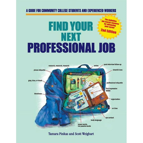 Find Your Next Professional Job: A Guide for Community College Students and Experienced Workers, (Paperback)