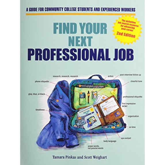 Pre-Owned Find Your Next Professional Job: A Guide for Community College Students and Experienced Workers Paperback