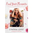 thumbnail image 1 of Find Your Pleasure : The Art of Living a More Joyful Life (Hardcover), 1 of 1