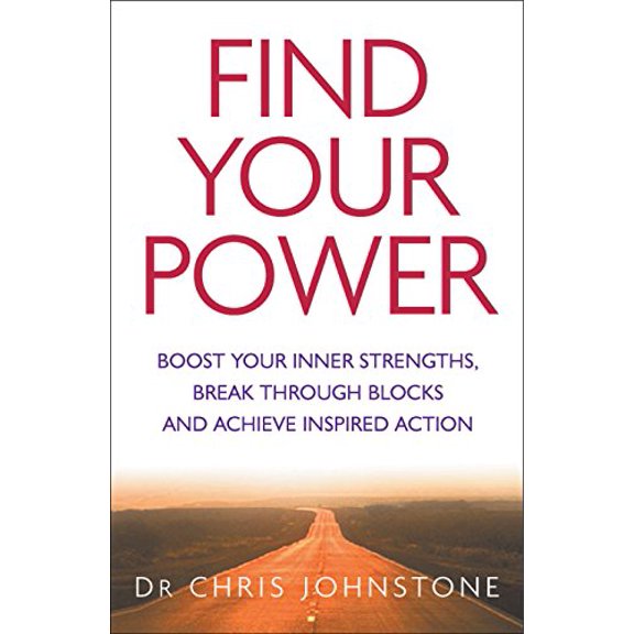 Pre-Owned Find Your Power: Boost Your Inner Strengths, Break Through Blocks and Achieve Inspired Action (Paperback) 1857883594 9781857883596
