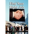 thumbnail image 1 of Find Your Right Job (Paperback), 1 of 1