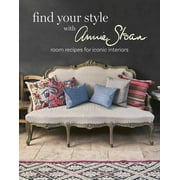Find Your Style with Annie Sloan Room recipes for iconic interiors Hardcover