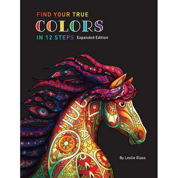 Find Your True Colors In 12 Steps, (Paperback)