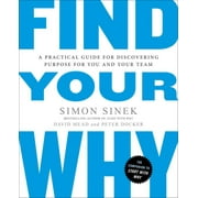 SIMON SINEK Find Your Why: A Practical Guide for Discovering Purpose for You and Your Team (Paperback)