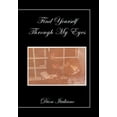 thumbnail image 1 of Find Yourself Through My Eyes, (Hardcover), 1 of 1