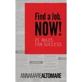 thumbnail image 1 of Find a Job. Now! 21 Rules for Success, (Paperback), 1 of 1