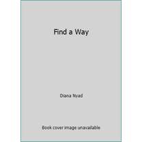 Pre-Owned Find a Way (Hardcover) 0385353618 9780385353618